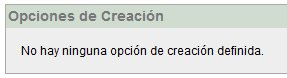Opciones de creaciÃ³n