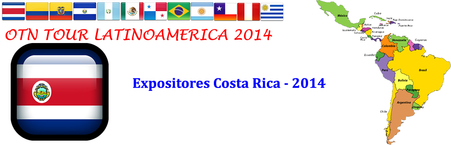 Expositores OTN Tour 2014 Costa Rica